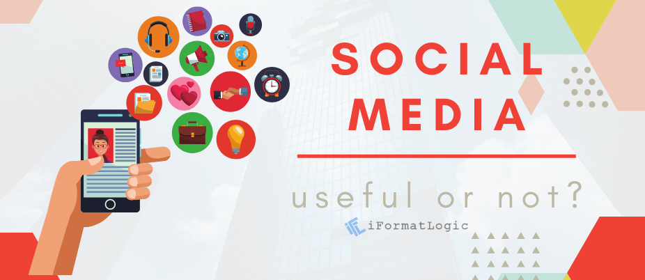 SOCIAL MEDIA: USEFUL OR NOT USEFUL? featured image