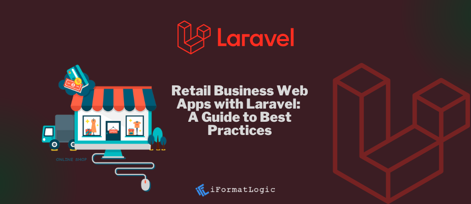 Retail Business Web Apps with Laravel: A Guide to Best Practices featured image